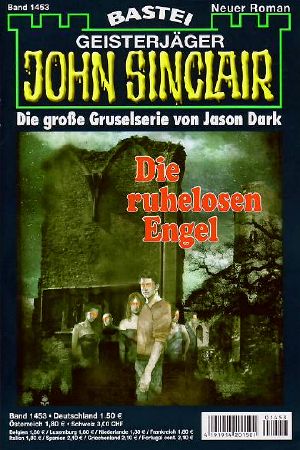 [John Sinclair 1453] • Die ruhelosen Engel